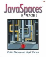 JavaSpaces in Practice 0321112318 Book Cover