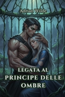 Legata al Principe delle Ombre B0FWZKCFSY Book Cover