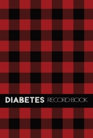 Diabetes Record Book: Blood Glucose Log - 1 Year:  Daily Blood Sugar Journal:  Track Before & After Breakfast, Lunch, Dinner, Snack & Bedtime With Notes: Black & Red Plaid Cover 1675530351 Book Cover