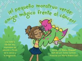 ¡el pequeño monstruo verde: amigo frente al cáncer! 1098353846 Book Cover