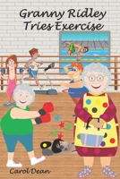 Granny Ridley Tries Exercise 1080531033 Book Cover