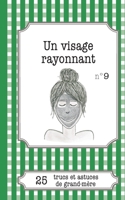 Un visage rayonnant: 25 trucs et astuces de grand-mère 2806260450 Book Cover