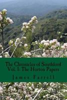 The Horton Papers: The Chronicles of Southford Vol. 1 1515074994 Book Cover