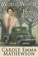 World War II On the Home Front 1534812725 Book Cover