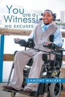 You Are a Witness!: No Excuses B091CFFX2J Book Cover
