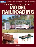 Introduction to Model Railroading 0890247927 Book Cover