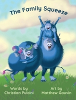 The Family Squeeze 1957184655 Book Cover