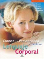 Conoce Tu Personalidad a Traves del Lenguaje Corporal 846620847X Book Cover