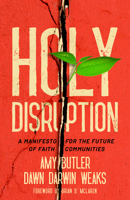 Holy Disruption: A Manifesto for the Future of Faith Communities 0827215185 Book Cover
