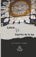 Letra VS Espíritu de la ley (Spanish Edition) 6076936657 Book Cover