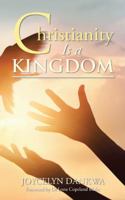 Christianity Is a Kingdom 1546283919 Book Cover
