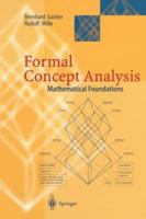 Formal Concept Analysis: Mathematical Foundations 3031634217 Book Cover