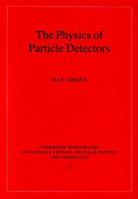The Physics of Particle Detectors 0521675685 Book Cover