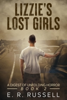 Lizzie's Lost Girls: A Digest of Unfolding Horror 1697925014 Book Cover
