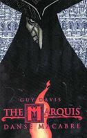 The Marquis: Danse Macabre 1929998155 Book Cover