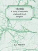 Themis: A Study of the Social Origins of Greek Religion 1108009492 Book Cover