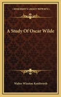 A Study Of Oscar Wilde 1017733805 Book Cover