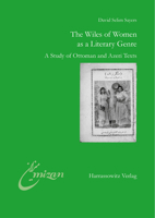 The Wiles of Women as a Literary Genre: A Study of Ottoman and Azeri Texts 3447112875 Book Cover