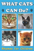 What Cats Can Do (Rhymes for Children) (Volume 1) 1974192148 Book Cover
