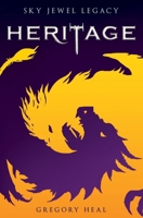 Sky Jewel Legacy: Heritage 1733220305 Book Cover