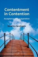 Contentment in Contention: Acceptance Versus Aspiration 1349346551 Book Cover
