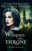 Whispers of a Throne B08QM22XCK Book Cover