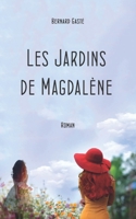 Les Jardins de Magdalène (French Edition) 1713196530 Book Cover