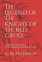 The Legend of the Knight of the Red Cross B08DSX3JCX Book Cover