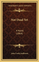 Not Dead Yet 124123180X Book Cover