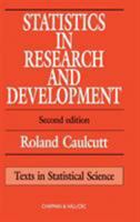 Statistics in Research and Development, Second Edition (Chapman & Hall Statistics Text Series) 0412358905 Book Cover