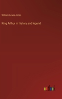 King Arthur in history and legend 3368939068 Book Cover