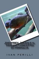 Joeffrey Jocks e il tribale concetto di famiglia 1494749564 Book Cover
