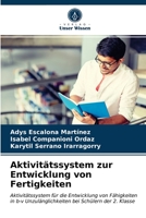 Aktivitätssystem zur Entwicklung von Fertigkeiten 6203357324 Book Cover