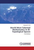 World Most Talented Mathematics In Bi-Topological Spaces: First Edition 3659486558 Book Cover