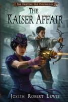 The Kaiser Affair 1482743779 Book Cover