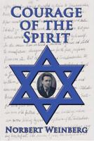 Courage of the Spirit 098466856X Book Cover