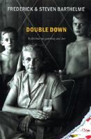 Double Down: Reflections on Gambling and Loss 0395954290 Book Cover