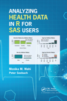 Analyzing Health Data in R for SAS Users 0367735539 Book Cover