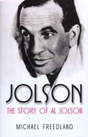 Jolson: The Story of Al Jolson 0812815238 Book Cover