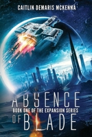 Absence of Blade 1974531511 Book Cover