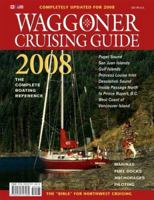 Waggoner Cruising Guide 2007: The Complete Boating Reference (Waggoner Cruising Guide) 0935727337 Book Cover