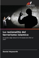 La razionalità del terrorismo islamico (Italian Edition) 6209956106 Book Cover