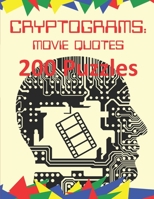 Cryptograms: Movie Quotes: 200 Puzzles of Cryptograms of Movie Quotes B08F6R3VGK Book Cover