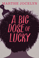 A Big Dose of Lucky 1459806689 Book Cover