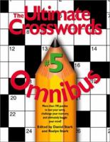 Ultimate Crosswords Omnibus # 5 (Ultimate Crosswords Omnibus) 0762412763 Book Cover