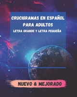 Crucigramas en español para Adultos letra grande y letra pequeña: divertido, para todos, cristianos y biblicos, Mejora las habilidades lingüísticas. (Spanish Edition) B089928MR1 Book Cover