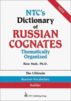 NTC's Dictionary of Russian Cognates Thematically Organized 0844204595 Book Cover