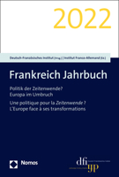Frankreich Jahrbuch 2022: Politik Der Zeitenwende? / Europa Im Umbruch 3848775816 Book Cover