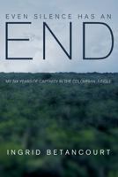 Even Silence Has An End 144984099X Book Cover