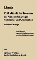 Volkstumliche Namen Der Arzneimittel, Drogen Heilkrauter Und Chemikalien 3642495567 Book Cover